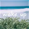 MBB - Wake Up - Single